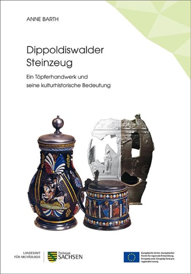 Dippoldiswalder Steinzeug - Ein Töpferhandwerk und seine kulturhistorische Bedeutung Anne Barth 2018