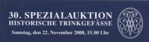 30. Spezialauktion Historische Trinkgefäße Johannes Vogt 2008